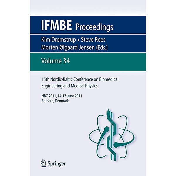 15th Nordic-Baltic Conference on Biomedical Engineering and Medical Physics / IFMBE Proceedings Bd.34, Kim Dremstrup, Steve Rees