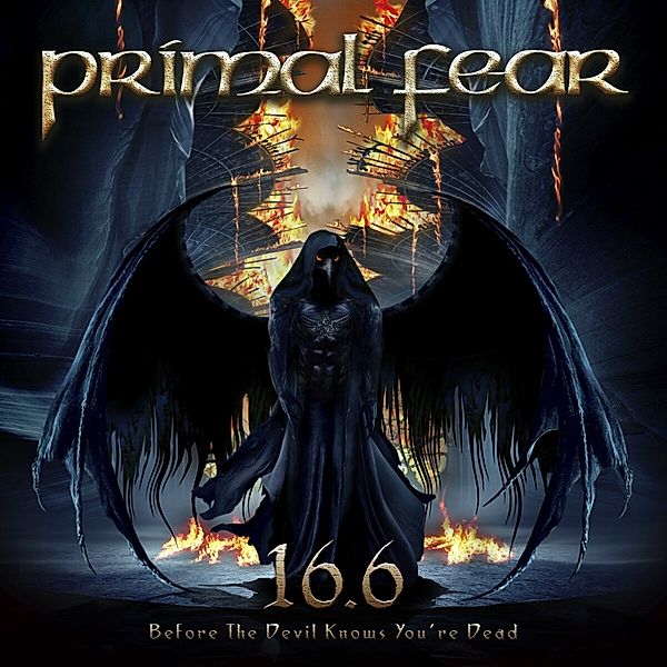 16.6 (Before The Devil Knows You'Re Dead), Primal Fear