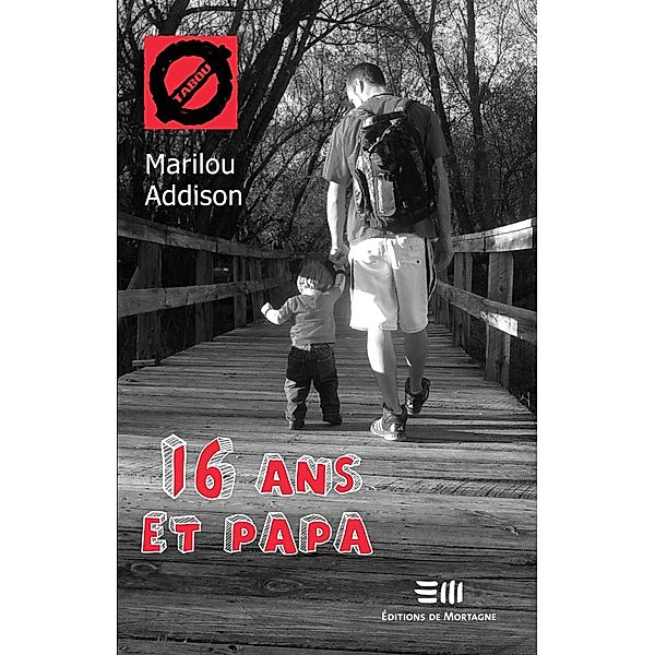 16 ans et papa, Marilou Addison