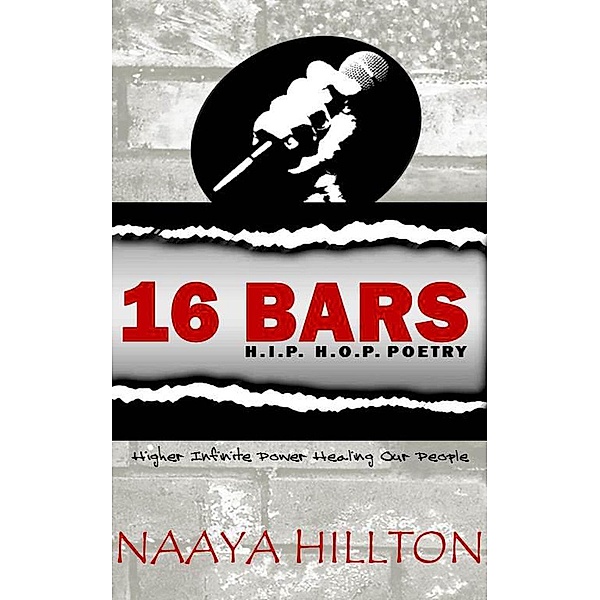 16 Bars: H.I.P. H.O.P. Poetry, Naaya Hillton