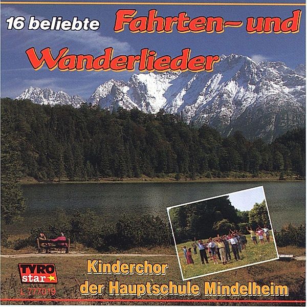 16 beliebte Fahrten- und Wanderlieder, Kinderchor Der Hauptschule Mindelheim