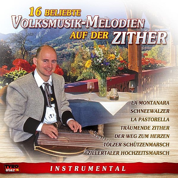 16 beliebte Volsmusikmelodien an der Zither, Various