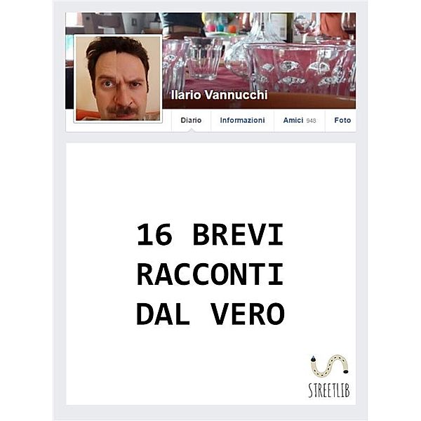 16 Brevi racconti dal vero, Ilario Vannucchi