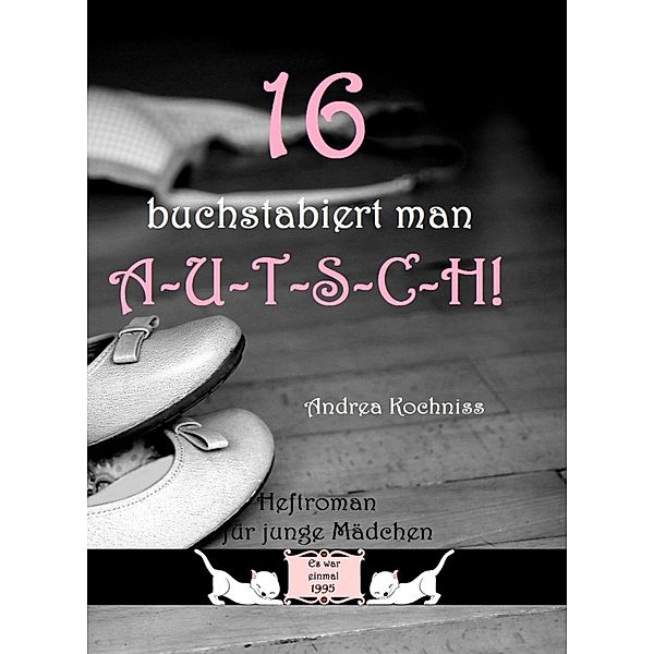 16 buchstabiert man A-U-T-S-C-H!, Andrea Kochniss