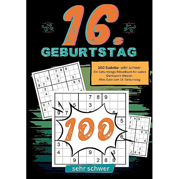 16. Geburtstag- Sudoku Geschenkbuch, Geburtstage mit Sudoku