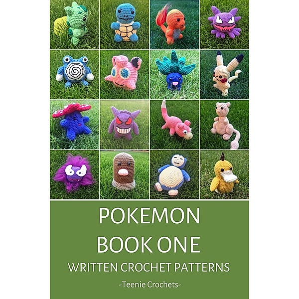 16 Pokemon - Written Crochet Patterns, Teenie Crochets