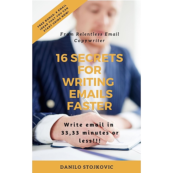 16 Secrets For Writing Emails Faster, Danilo Stojkovic