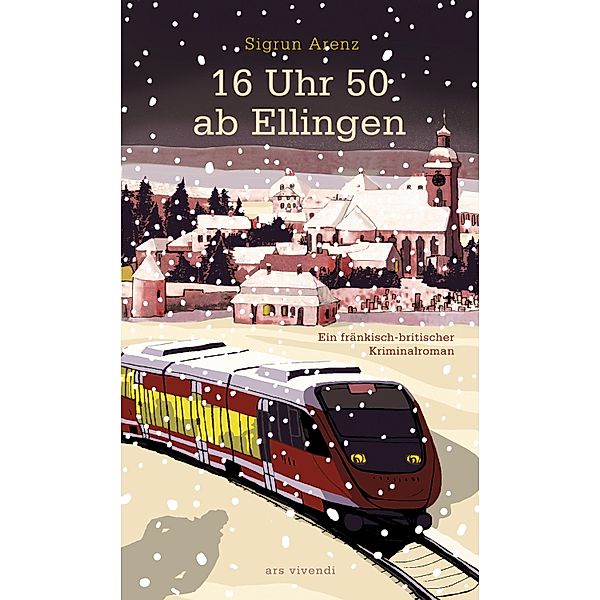 16 Uhr 50 ab Ellingen (eBook), Sigrun Arenz