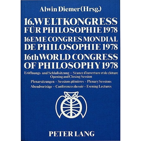16. Weltkongress für Philosophie 1978- 16ème Congrès mondial de philosophie 1978- 16th World Congress of Philosophy 1978