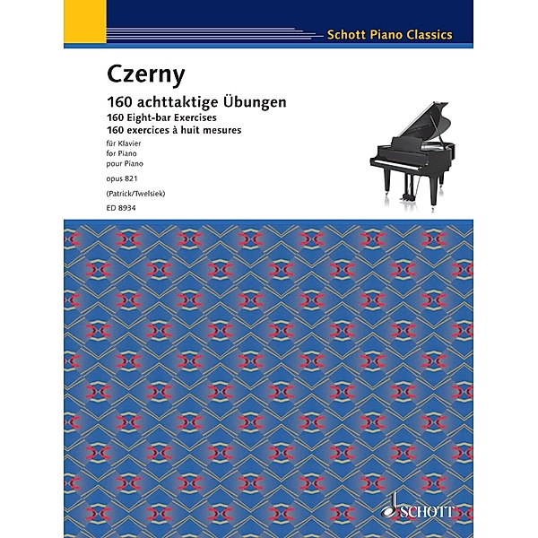 160 Eight-bar Exercises / Schott Piano Classics, Carl Czerny