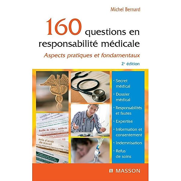 160 questions en responsabilité médicale, Michel Bernard