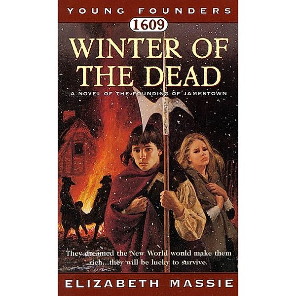 1609: Winter of the Dead / Young Founders Bd.1, Elizabeth Massie