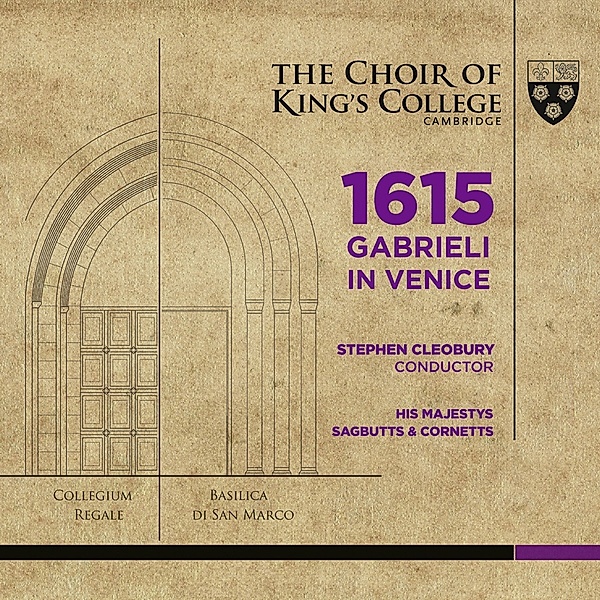 1615 Gabrieli In Venice (Sacd+Audio Blu-R), Cleobury, Choir of King's College Cambr.