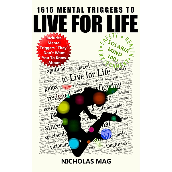 1615 Mental Triggers to Live for Life, Nicholas Mag