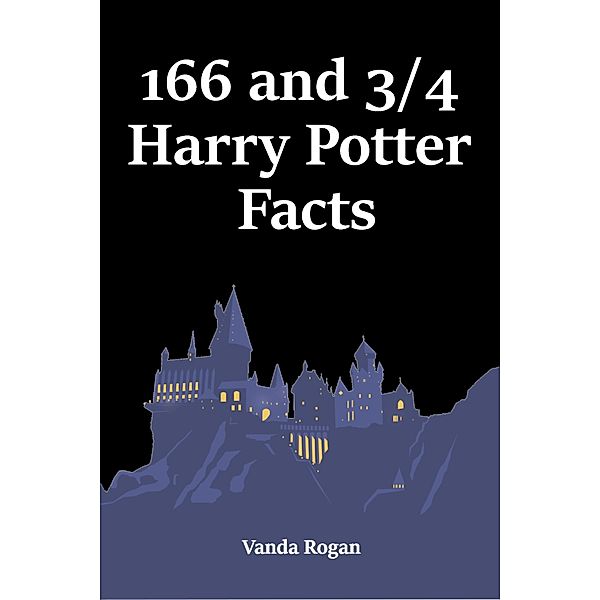 166 and 3/4 Harry Potter Facts, Vanda Rogan