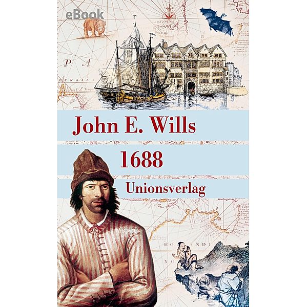 1688, John E. Wills