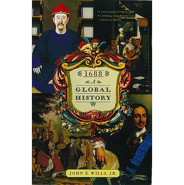 1688: A Global History, John E. Wills