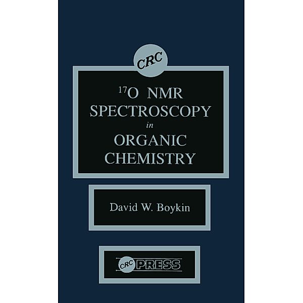 17 0 NMR Spectroscopy in Organic Chemistry, David W. Boykin