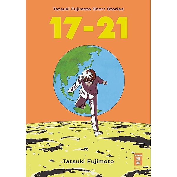 17-21 - Tatsuki Fujimoto Short Stories, Tatsuki Fujimoto