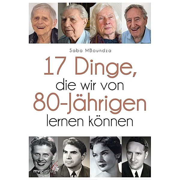 17 Dinge, die wir von 80-Jährigen lernen können, Saba Mboundza