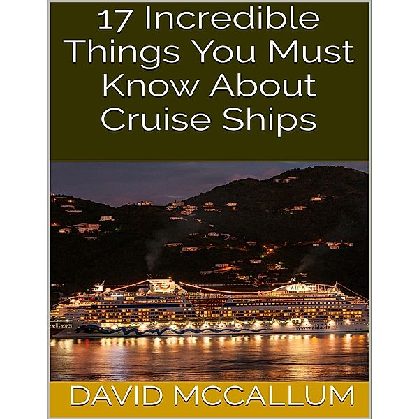 17 Incredible Things You Must Know About Cruise Ships, David McCallum