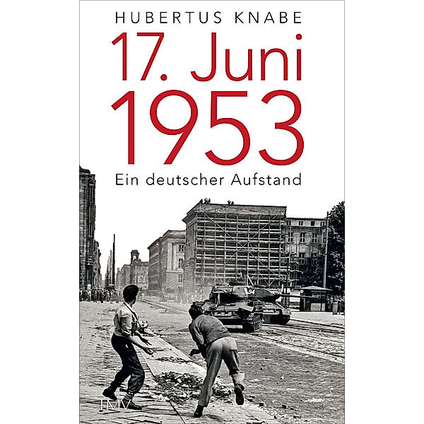 17. Juni 1953, Hubertus Knabe