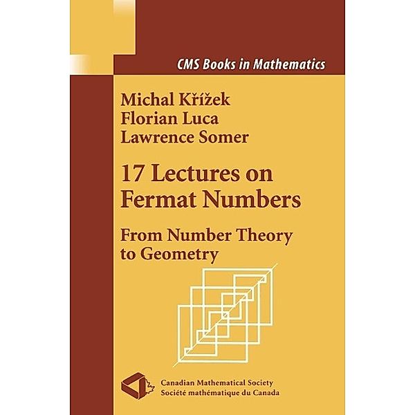 17 Lectures on Fermat Numbers / CMS Books in Mathematics, Michal Krizek, Florian Luca, Lawrence Somer