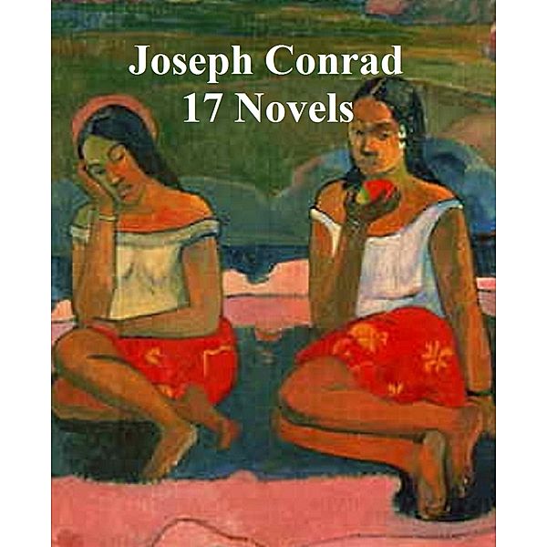 17 Novels, Joseph Conrad