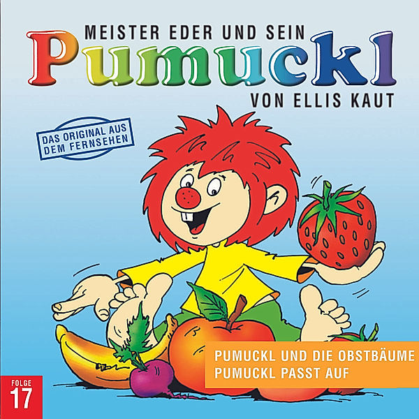 17:Pumuckl Und Die Obstbäume/Pumuckl Passt Auf, Ellis Kaut