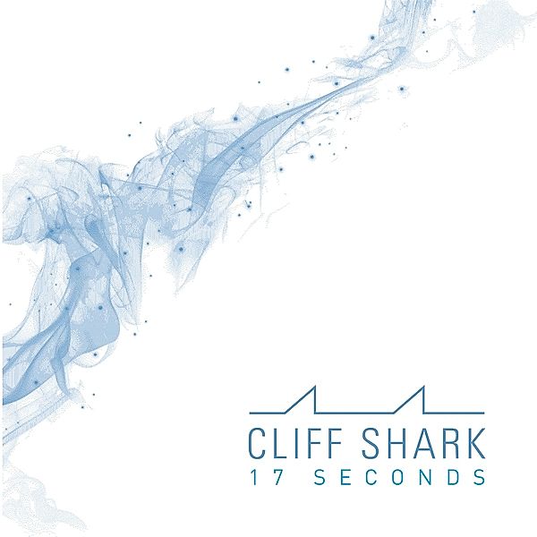 17 Seconds, Cliff Shark