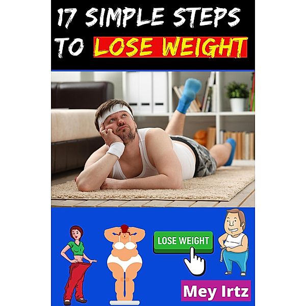 17 Simple Steps to Lose Weight, Mey Irtz