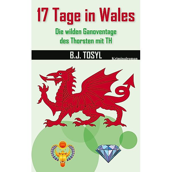 17 Tage in Wales, B. J. Tosyl