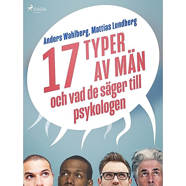 17 typer av män - och vad de säger till psykologen / Vad de säger till psykologen, Mattias Lundberg, Anders Wahlberg