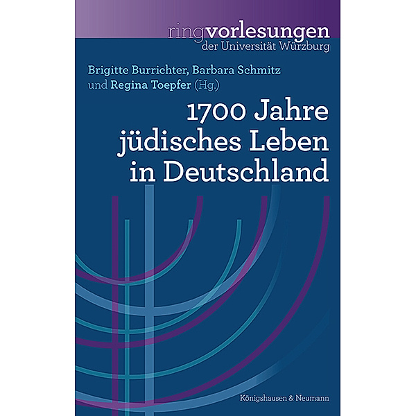 1700 Jahre jüdisches Leben in Deutschland, Brigitte Burrichter, Barbara Schmitz