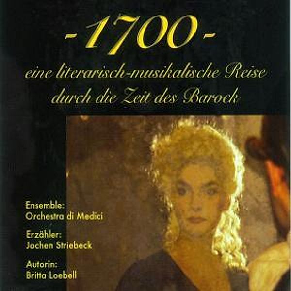 1700-Siebzehnhundert-, Britta Loebell