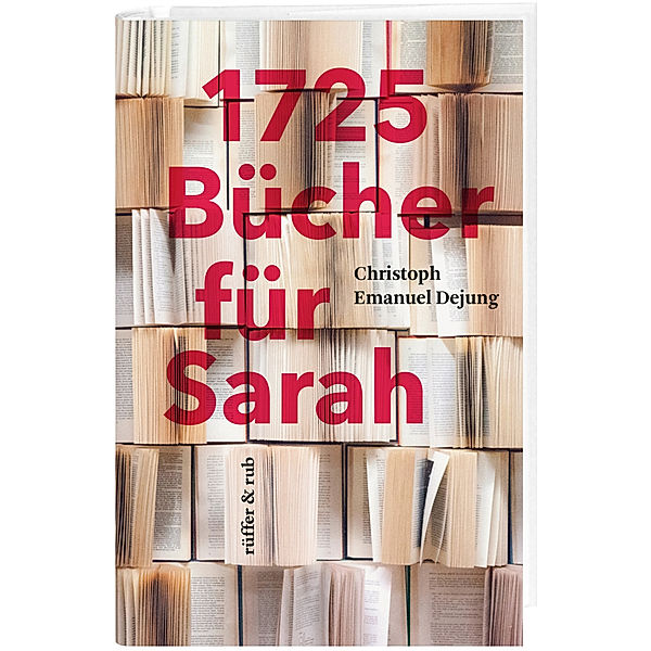 1725 Bücher für Sarah, Dejung Christoph Emanuel