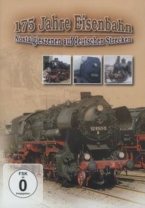 Image of 175 Jahre Eisenbahn - Nostalgieszenen auf deutschen Strecken