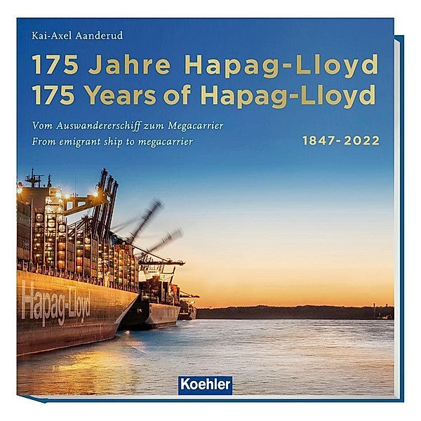 175 Jahre Hapag-Lloyd - 175 Years of Hapag-Lloyd 1847-2022 Buch