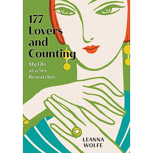177 Lovers and Counting / Diverse Sexualities, Genders, and Relationships, Leanna Wolfe