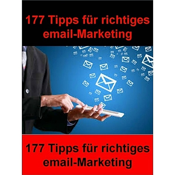 177 Tipps für richtiges email-Marketing, I. Schmid