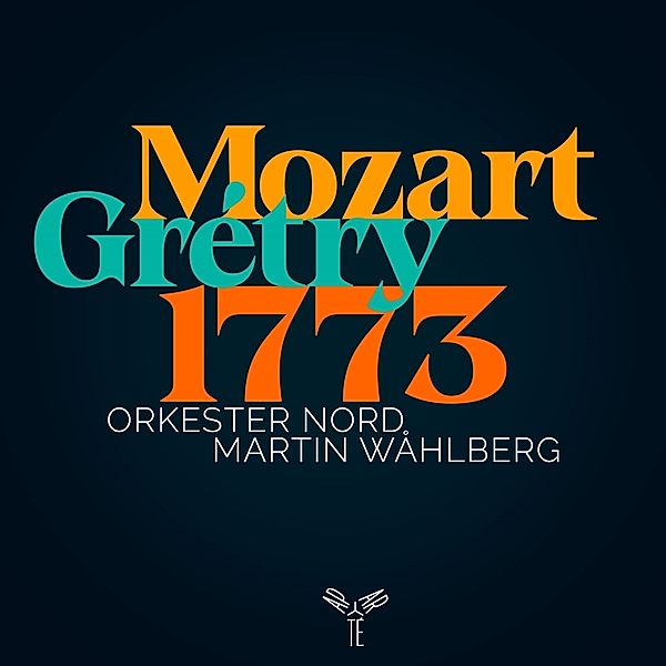 1773 Mozart & Gretry, Orkester Nord, Martin Wahlberg
