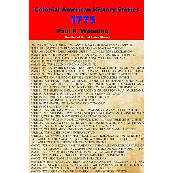 1775 (Timeline of United States History, #6) / Timeline of United States History, Paul R. Wonning