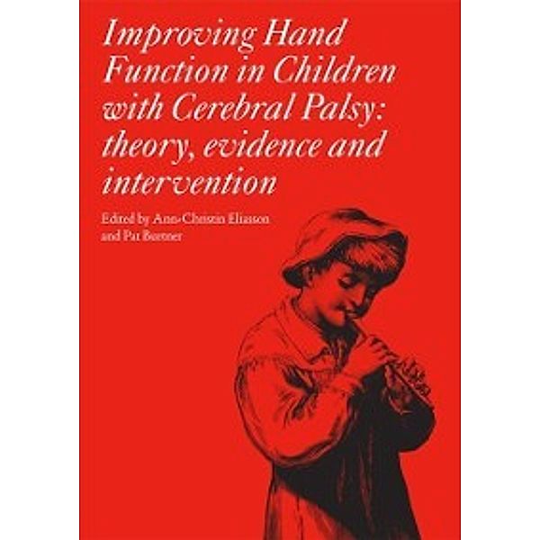 178: Improving Hand Function in Children with Cerebral Palsy, Ann-Christian Eliasson, Patricia Burtner