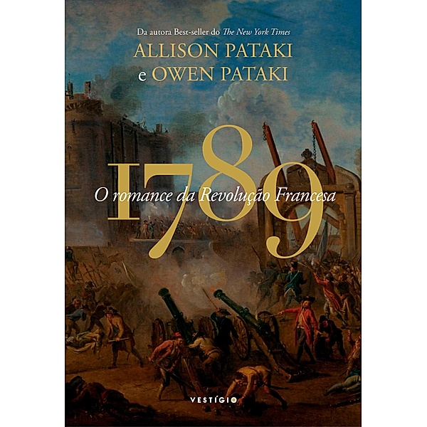 1789 - O romance da Revolução Francesa, Allison Pataki, Owen Pataki
