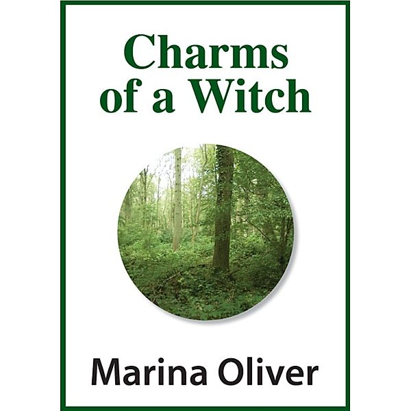 17th Century: Charms of a Witch, Marina Oliver