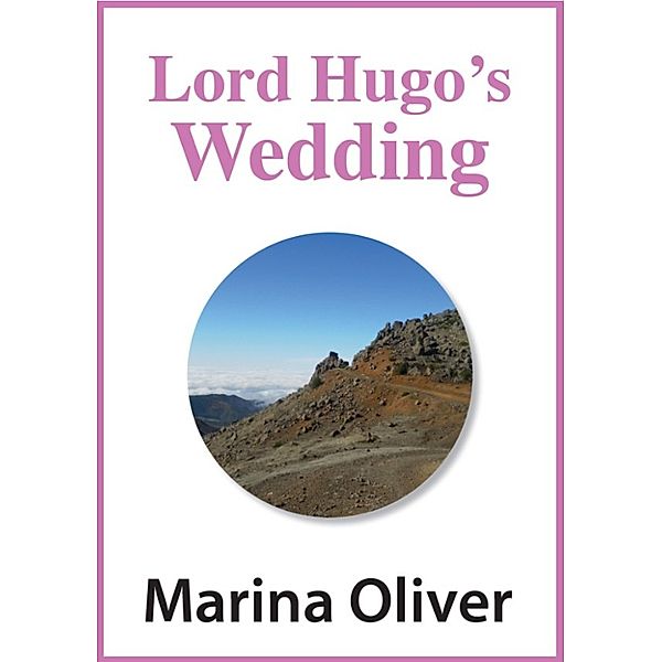 17th Century: Lord Hugo's Wedding, Marina Oliver