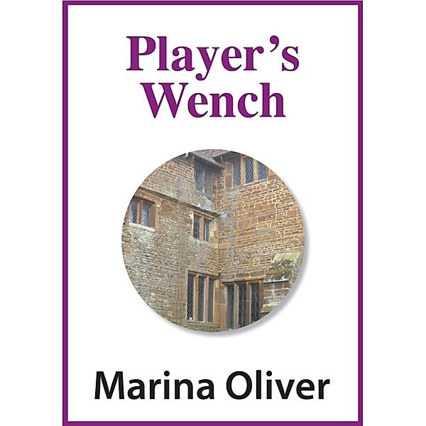 17th Century: Player's Wench, Marina Oliver