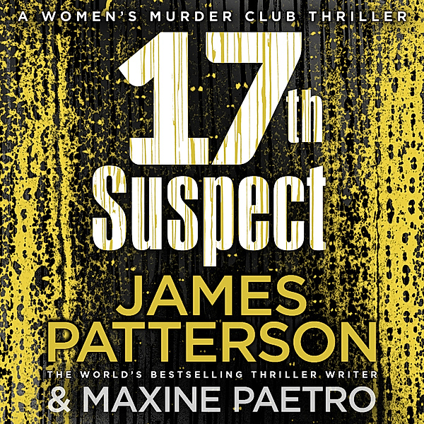 17th Suspect,Audio-CD, James Patterson, Maxine Paetro
