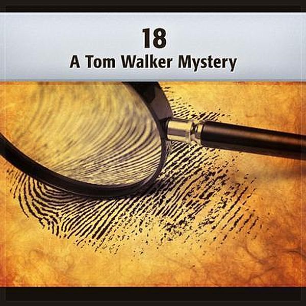 18 - A Tom Walker Mystery, Deaver Brown