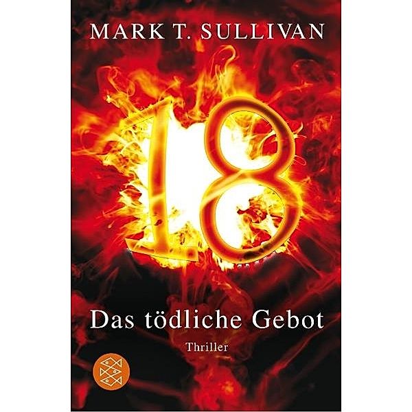 18 - Das tödliche Gebot / Robin Monarch Bd.1, Mark T. Sullivan